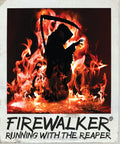 FIREWALKER Running with the Reaper ®